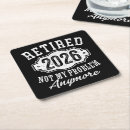 Search for funny retirement coasters Retired