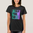 Search for i told you so tshirts Solana