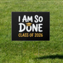 Search for funny graduation outdoor signs Graduate