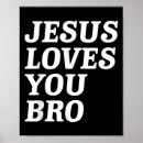 Search for funny jesus posters Bro