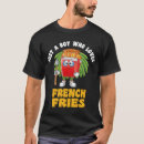 Search for foodie tshirts Fries
