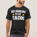 Search for taco tuesday tshirts Cool