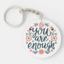 Search for positive affirmation keychains Self love