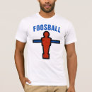 Search for foosball tshirts Table