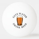 Search for funny quotes ping pong equipment Beer