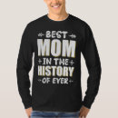 Search for best quotes ever tshirts Mom