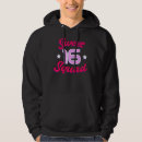 Search for sweet 16 hoodies Sixteen