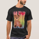 Search for hug dealer tshirts Bear