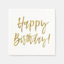 Search for happy birthday napkins Gold