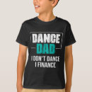 Search for dance dad tshirts Funny