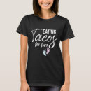Search for funny pregnancy tshirts tacos