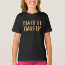 Search for inspirational quotes kids tshirts Phrases