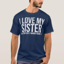 Search for i love my sister tshirts Cool