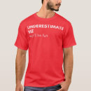 Search for underestimate me tshirts Graduation