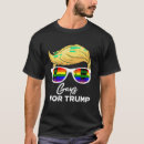 Search for gay trump tshirts President