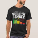 Search for funny banker tshirts Job
