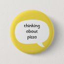 Search for pizza buttons Humor