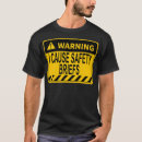 Search for funny safety tshirts Cute