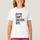 Search for soccer sayings tshirts For kids