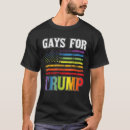 Search for gay trump tshirts Lgbt