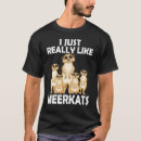 Search for meerkat tshirts Like
