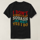 Search for tennis coach tshirts Racket