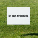 Search for pro choice outdoor signs My body my choice