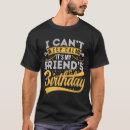 Search for best friend birthday tshirts Trendy