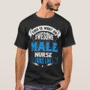 Search for male nurse tshirts Quotes