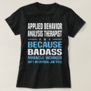 Search for behavior analysis tshirts Job