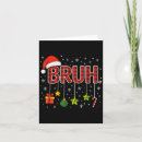 Search for funny teen christmas cards Bruh
