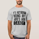 Search for arm candy tshirts Marriage
