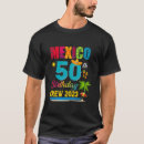 Search for mexico birthday tshirts Cancun
