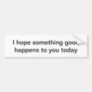Search for happy bumper stickers motivational