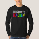 Search for substitute teacher tshirts School