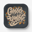 Search for thanksgiving paper plates Gobble gobble
