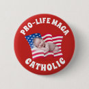 Search for pro life buttons Catholic