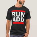 Search for attention deficit disorder tshirts Medical