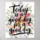 Search for today is a good day posters Encouragement