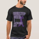 Search for dubstep tshirts Weed