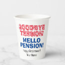 Search for funny paper cups Retirement