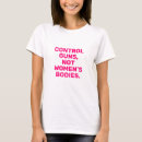 Search for gun control tshirts Feminist