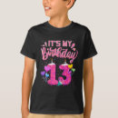 Search for 13th birthday tshirts Teen