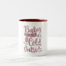 Search for baby its cold outside mugs Script