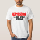 Search for depression tshirts Depressed