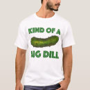 Search for pickleball champion tshirts Dill pickle