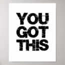 Search for you got this posters Encouragement