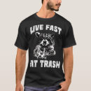 Search for raccoon tshirts Trash