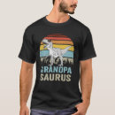 Search for t rex tshirts Grandpa