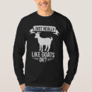 Search for goat tshirts Like